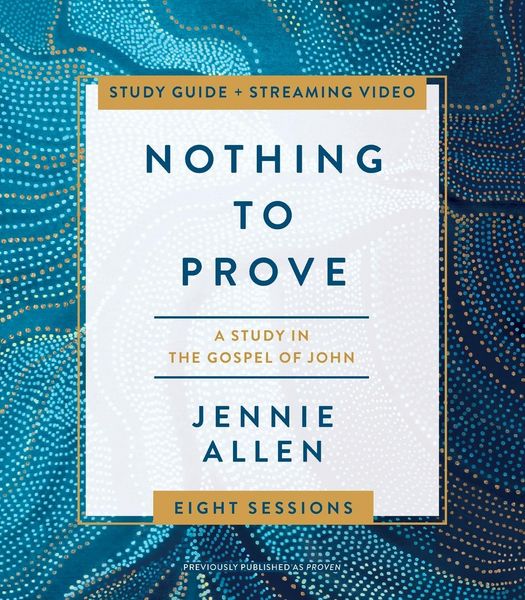 Produktbild: The Nothing to Prove Bible Study Guide Plus Streaming Video