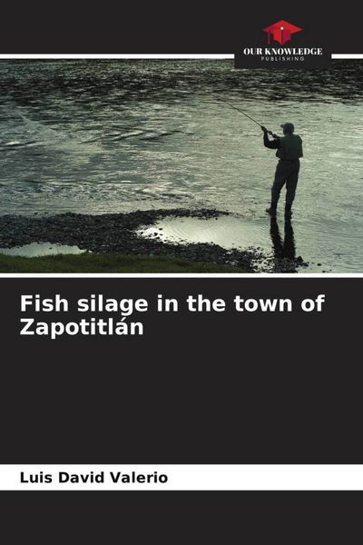 Produktbild: Fish silage in the town of Zapotitl&aacute;n