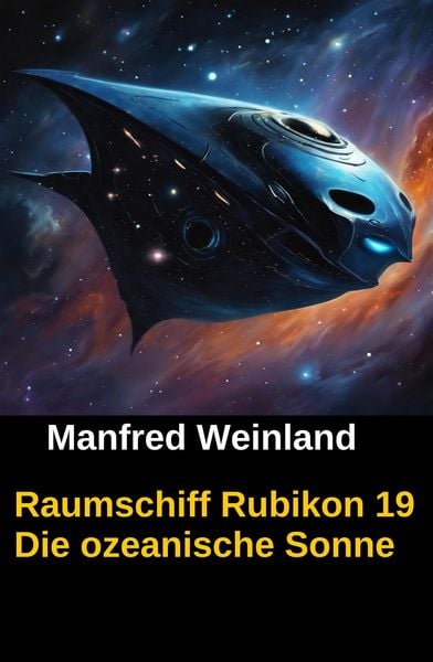 Produktbild: Raumschiff Rubikon 19 Die ozeanische Sonne
