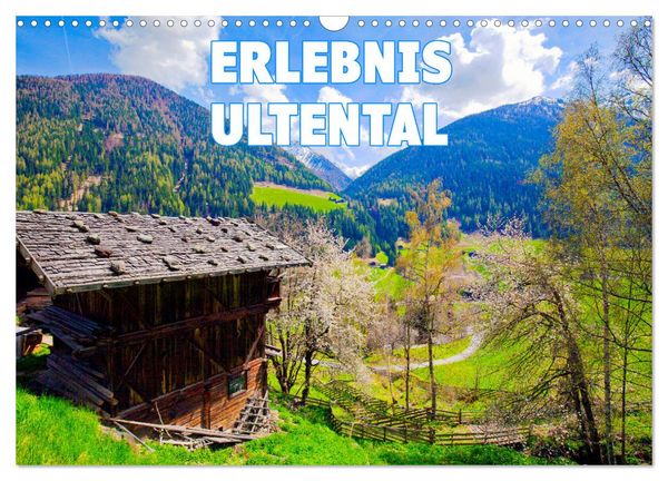 Erlebnis Ultental (Wandkalender 2026 DIN A3 quer), CALVENDO Monatskalender