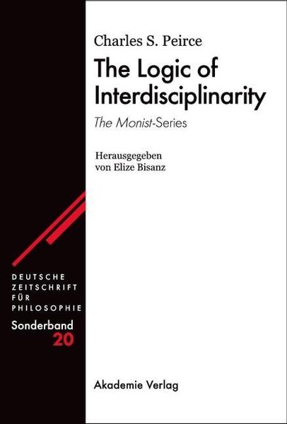 Produktbild: The Logic of Interdisciplinarity. 'The Monist'-Series