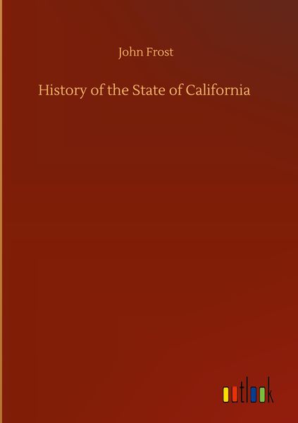 Produktbild: History of the State of California