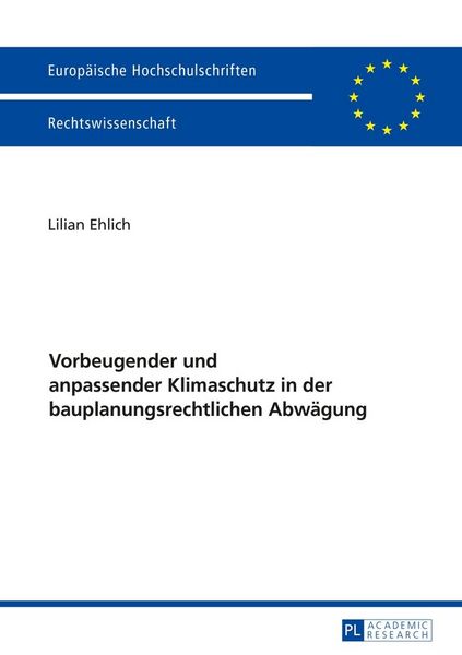 Produktbild: Vorbeugender und anpassender Klimaschutz in der bauplanungsrechtlichen Abw&auml;gung