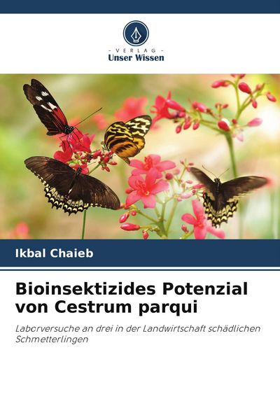 Produktbild: Bioinsektizides Potenzial von Cestrum parqui