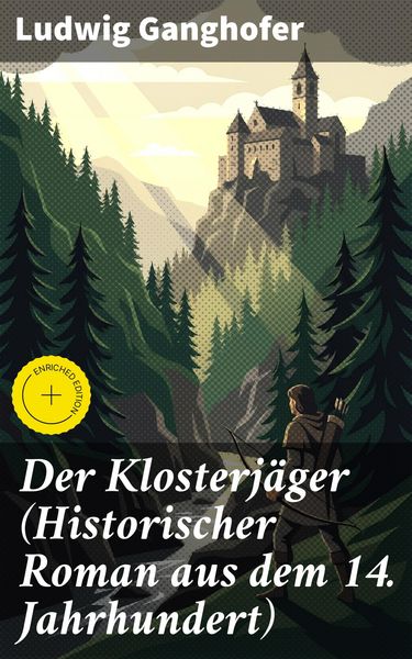 Produktbild: Der Klosterj&auml;ger (Historischer Roman aus dem 14. Jahrhundert)