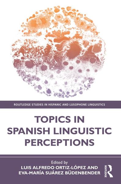Produktbild: Topics in Spanish Linguistic Perceptions