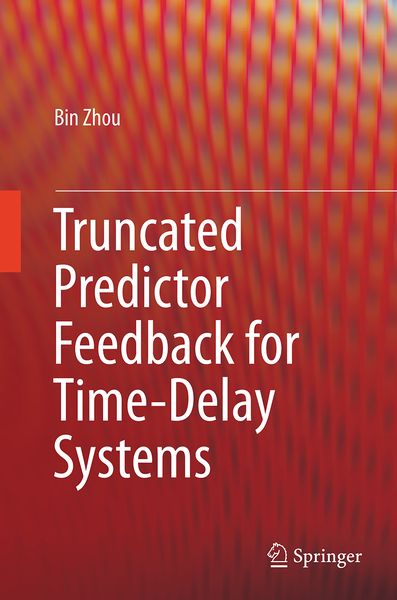 Produktbild: Truncated Predictor Feedback for Time-Delay Systems