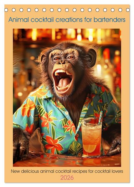 Produktbild: Animal cocktail creations for bartenders (Desk Calendar 2026 DIN A5 portrait), CALVENDO 12 Month DeskCalendar