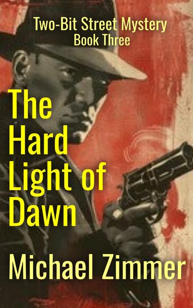 Produktbild: The Hard Light of Dawn (Two-Bit Street Mysteries, #3)