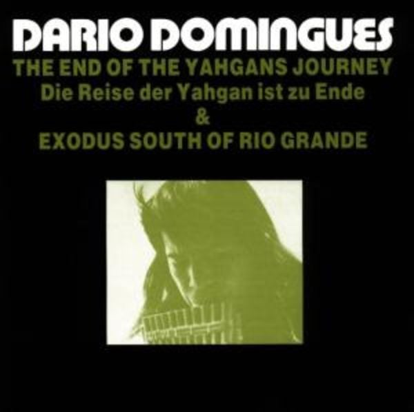 Reise der Yahgan & Exodus South Of Rio Grande - Dario Domingues, CD