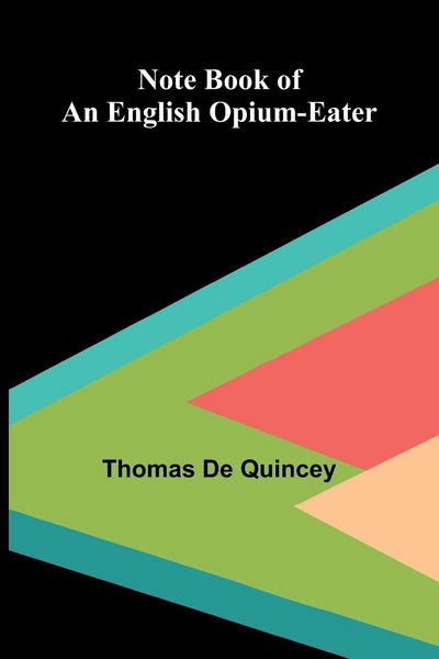 Produktbild: Note Book of an English Opium-Eater
