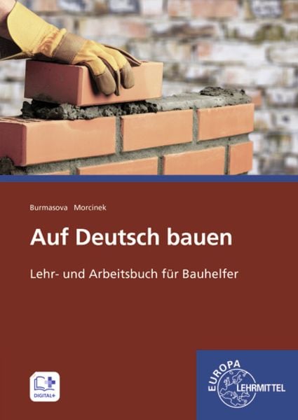 Burmasova, S: Auf Deutsch bauen, Paperback von Bettina Morcinek , Svetlana Burmasova, Europa-Lehrmittel, 9783808527269