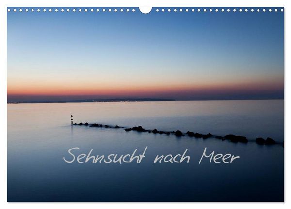 Produktbild: Sehnsucht nach Meer (Wandkalender 2026 DIN A3 quer), CALVENDO Monatskalender