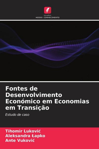 Produktbild: Fontes de Desenvolvimento Econ&oacute;mico em Economias em Transi&ccedil;&atilde;o