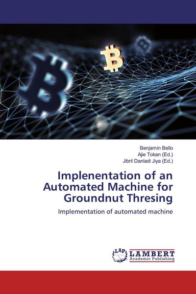 Produktbild: Implenentation of an Automated Machine for Groundnut Thresing