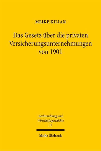 Produktbild: Das Gesetz &uuml;ber die privaten Versicherungsunternehmungen von 1901