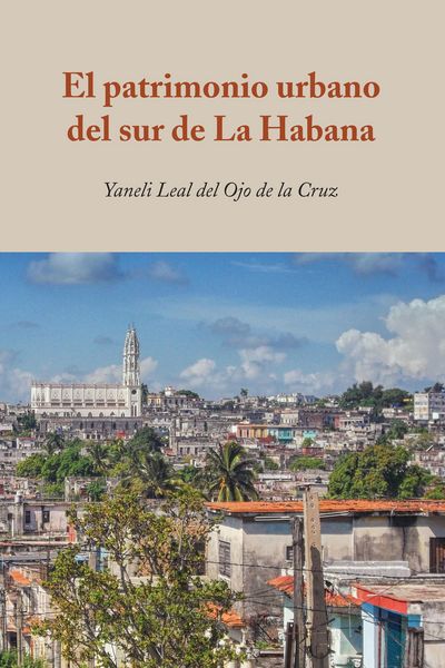 Produktbild: El patrimonio urbano del sur de La Habana