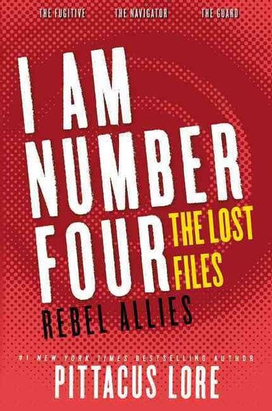Produktbild: I Am Number Four: The Lost Files: Rebel Allies