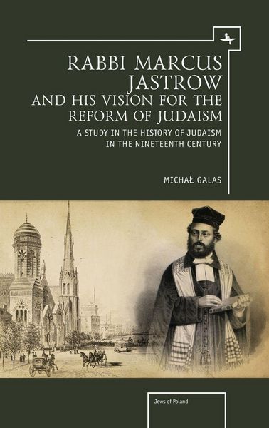 Produktbild: Rabbi Marcus Jastrow and His Vision for the Reform of Judaism