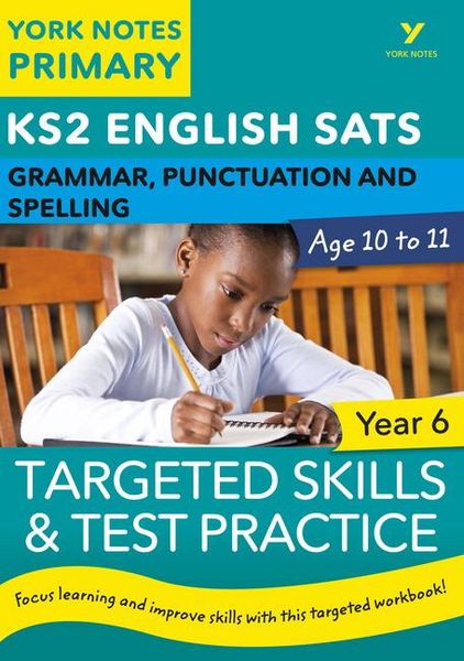 English SATs Grammar, Punctuation and Spelling Targeted Skills and Test Practice for Year 5: York Notes for KS2, Taschenbuch von Elizabeth Walter ,