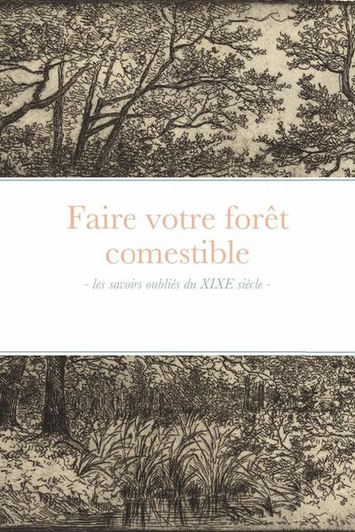 Produktbild: Faire votre foret comestible