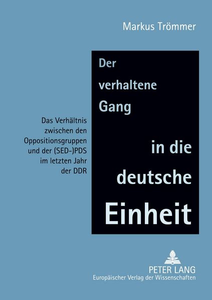 Produktbild: Der verhaltene Gang in die deutsche Einheit