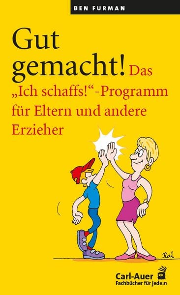 Gut gemacht!, Paperback von Ben Furman, Carl-Auer Verlag GmbH, 978-3-8497-0592-3