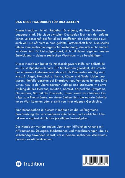 Produktbild: Das neue Handbuch f&uuml;r Dualseelen und alle (ungl&uuml;cklich) Liebenden - das Standardwerk mit 107 Stichworten zu allen Fragen rund um die Dualseele. Inklus
