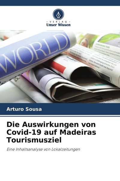 Produktbild: Die Auswirkungen von Covid-19 auf Madeiras Tourismusziel