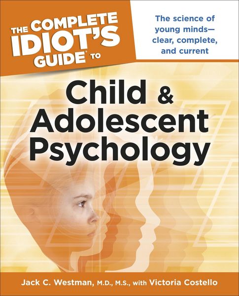 Produktbild: The Complete Idiot's Guide to Child and Adolescent Psychology
