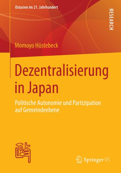Dezentralisierung in Japan, Taschenbuch von Momoyo Hüstebeck, Springer Fachmedien Wiesbaden GmbH, 9783658062668