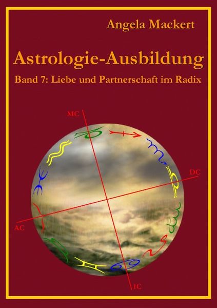 Astrologie-Ausbildung, Band 7, Taschenbuch von Angela Mackert, BoD – Books on Demand