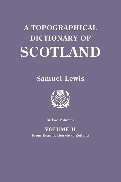 Produktbild: Topographical Dictionary of Scotland. Second Edition. in Two Volumes. Volume II
