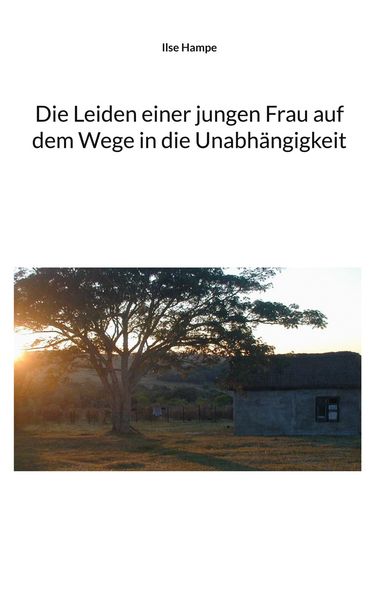 Produktbild: Die Leiden einer jungen Frau auf dem Wege in die Unabh&auml;ngigkeit