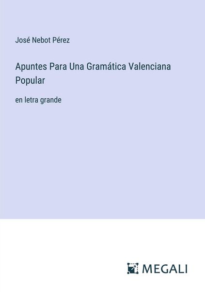 Produktbild: Apuntes Para Una Gram&aacute;tica Valenciana Popular