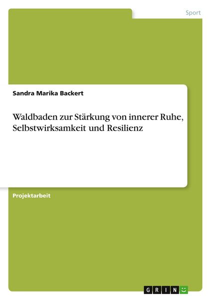 Produktbild: Waldbaden zur St&auml;rkung von innerer Ruhe, Selbstwirksamkeit und Resilienz