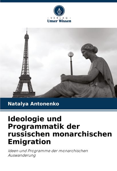 Produktbild: Ideologie und Programmatik der russischen monarchischen Emigration