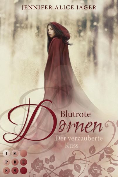 Produktbild: Blutrote Dornen. Der verzauberte Kuss (Rosenm&auml;rchen 2)