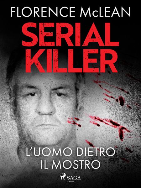Produktbild: Serial killer - L'uomo dietro il mostro