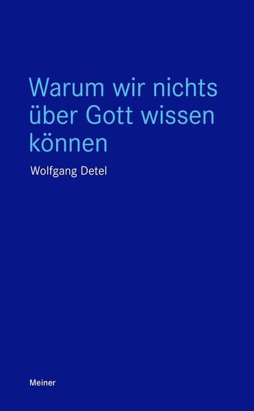 Produktbild: Warum wir nichts &uuml;ber Gott wissen k&ouml;nnen