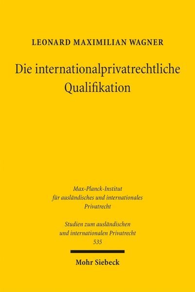 Produktbild: Die internationalprivatrechtliche Qualifikation