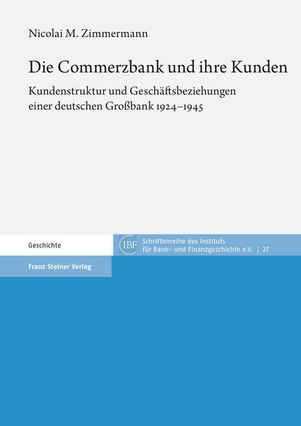 Produktbild: Die Commerzbank und ihre Kunden