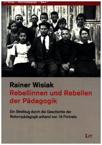 Produktbild: Wisiak, R: Rebellinnen und Rebellen der P&auml;dagogik