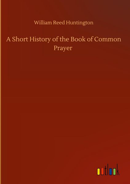 Produktbild: A Short History of the Book of Common Prayer