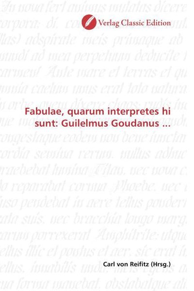 Produktbild: Fabulae, quarum interpretes hi sunt: Guilelmus Goudanus ...