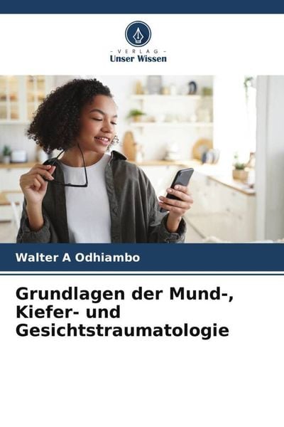 Produktbild: Grundlagen der Mund-, Kiefer- und Gesichtstraumatologie
