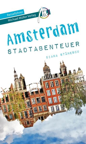 Produktbild: Amsterdam Stadtabenteuer Reisef&uuml;hrer Michael M&uuml;ller Verlag