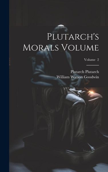 Produktbild: Plutarch's Morals Volume; Volume 2