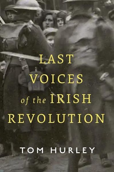 Produktbild: Last Voices of the Irish Revolution