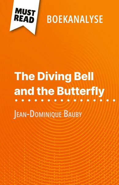 Produktbild: The Diving Bell and the Butterfly van Jean-Dominique Bauby (Boekanalyse)